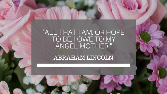 Abraham lincoln mother quote