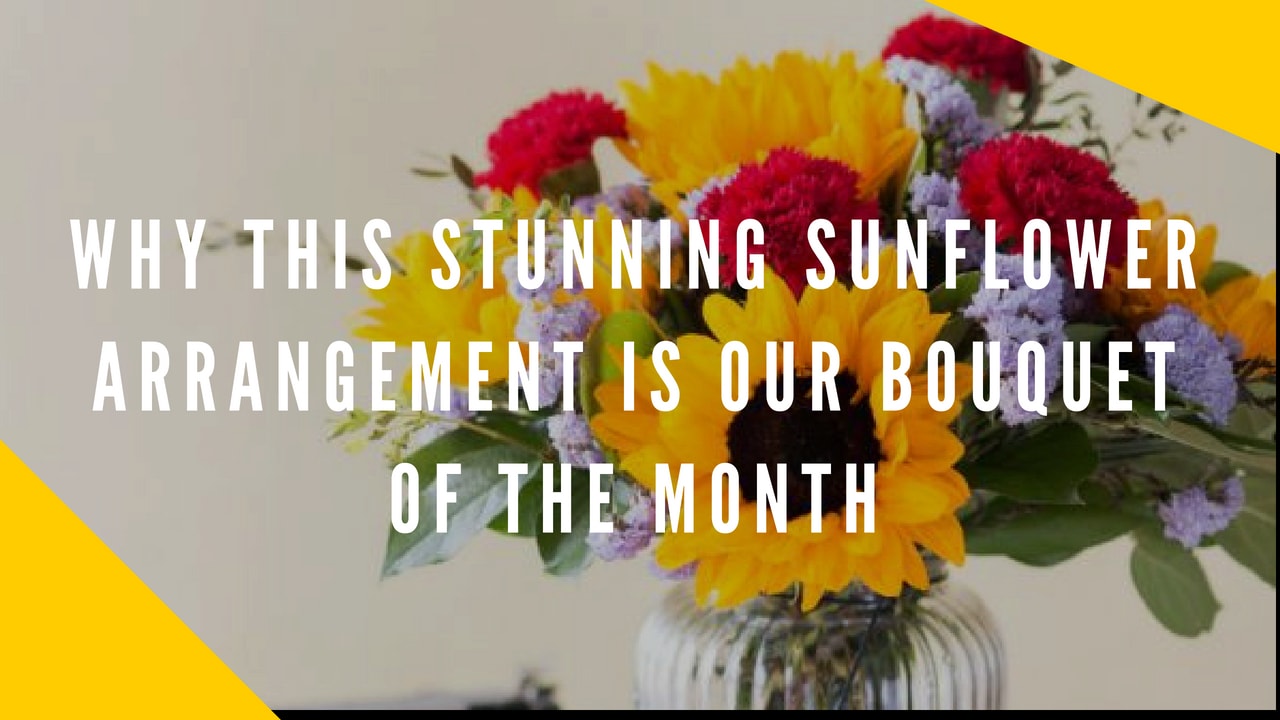 sunflower bouquet of the month title card